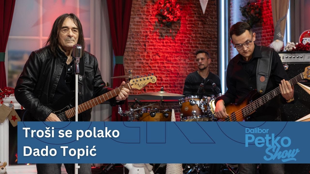 Troši se polako - Dado Topić | Dalibor Petko Show | CMC TV
