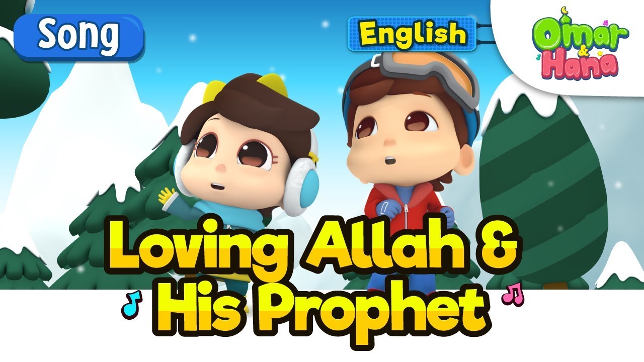 Islamic Cartoons For Kids | Loving Allah And His Prophet | Omar & Hana