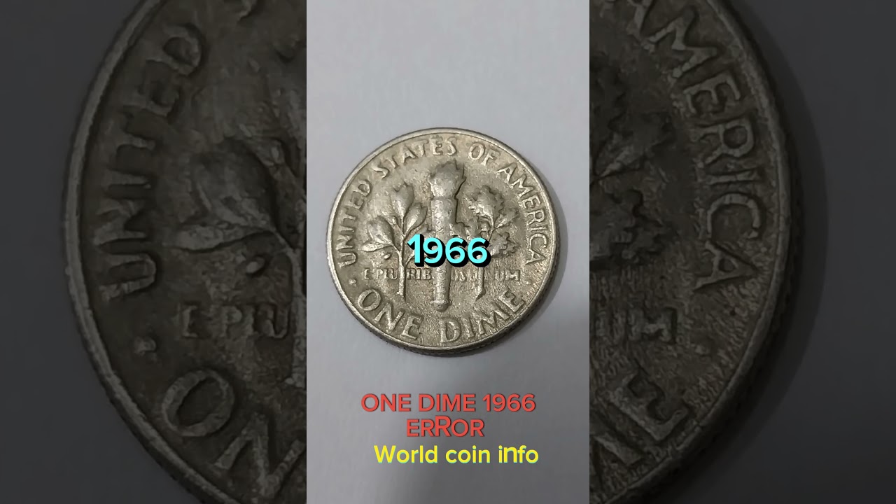 One Dime 1966 error. Rare coin value $9,500 don't spend it. World coin info