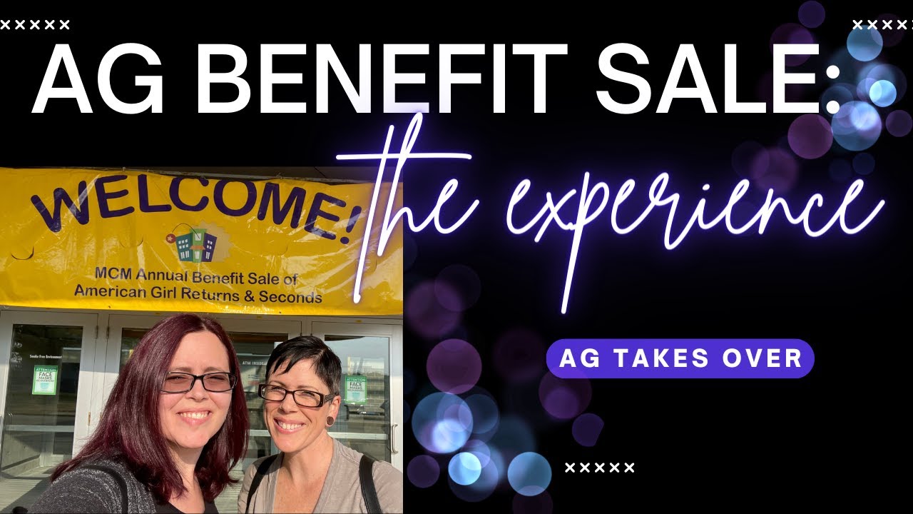 American Girl BENEFIT SALE 2023- What Was It Like??