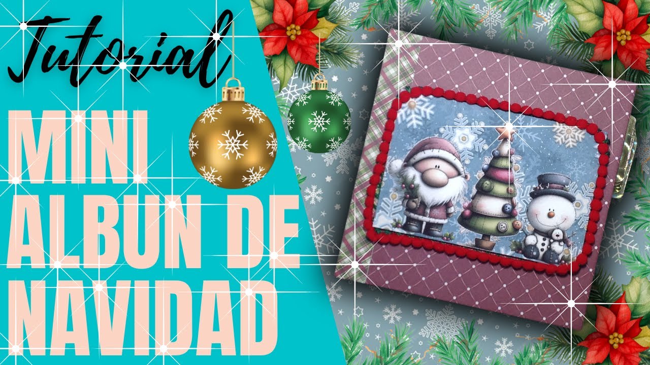 MINI ALBUM DE NAVIDAD  TUTORIAL DE SCRAPBOOK