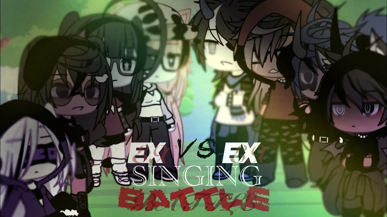 ¸¸♬ex 𝗩𝘀 𝗲𝘅 {𝗚𝗟𝗦𝗕} ¸¸♬