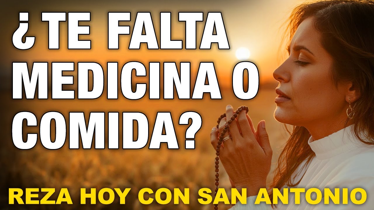 🙏 CUANDO DEBES ELEGIR ENTRE REMEDIO O ALIMENTO | SAN ANTONIO PROVEE AMBOS EN 13 DÍAS ✨
