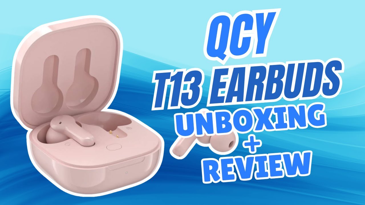 QCY T13 Unboxing & Review: Watch This First BEFORE YOU BUY