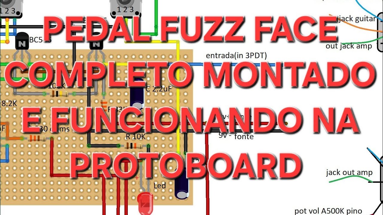 DIY: Fuzz Face Completo Montado Na Protoboard Funcionando - Parte 1 Vladimir Machado