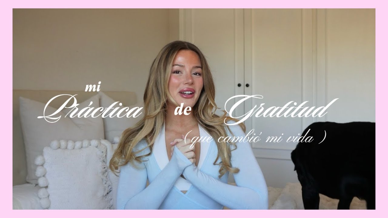 La gratitud me cambió la vida (y cómo puede cambiar la tuya también) 🧚🏼✨