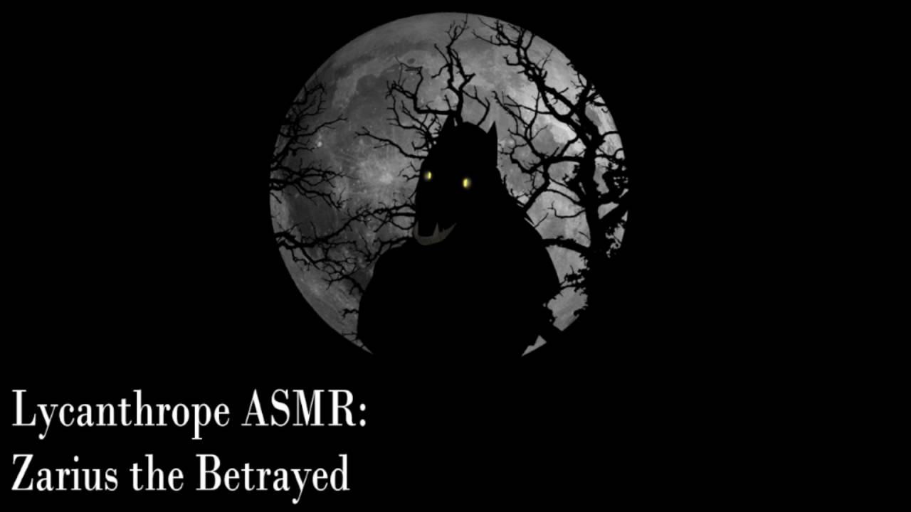 Lycanthrope ASMR: Zarius the Betrayed