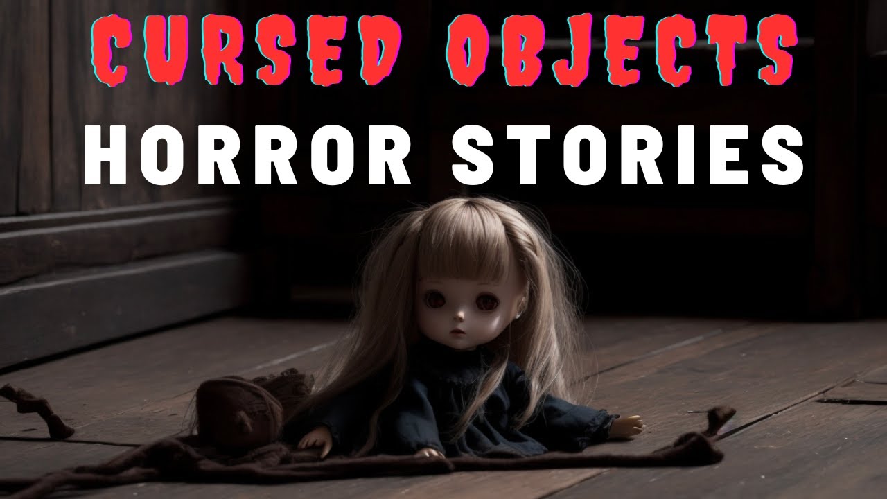 3 Terrifying TRUE Cursed Object Horror Stories