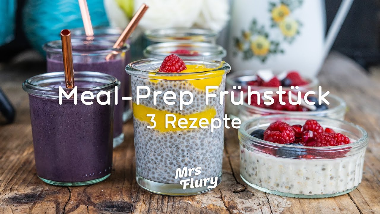 Amazing Breakfast - 3 gesunde Frühstücksrezepte zum Vorbereiten / Meal Prep Frühstück