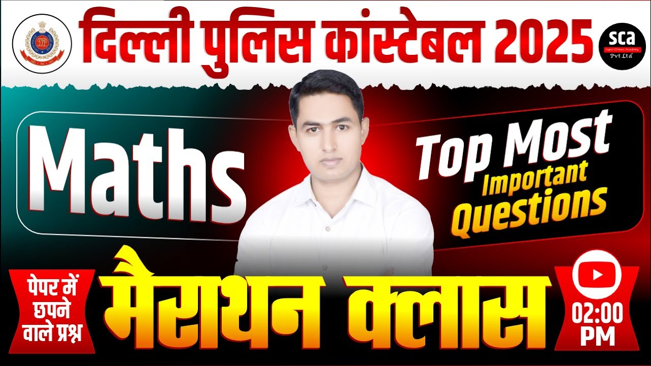 Delhi Police Constable 2025 | Maths | Marathon | Maths Top Most Important Questions | Er.Maroof Sir