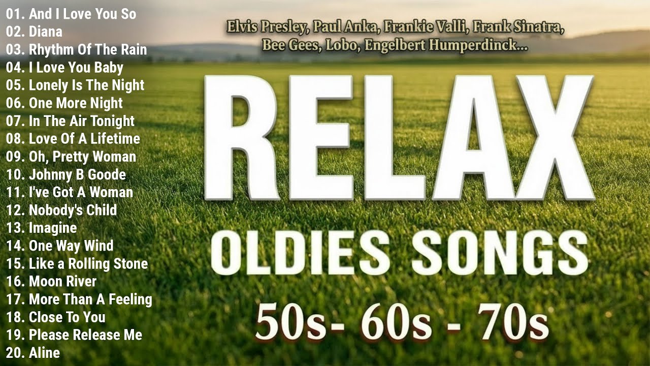 Tom Jones, Engelbert, Elvis, Sinatra, Paul Anka, Carpenters 💿 Golden Oldies 50s 60s 70s Love Songs