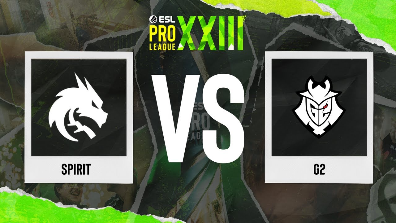 Spirit vs. G2 - ESL Pro League Season 23 - Stage 2