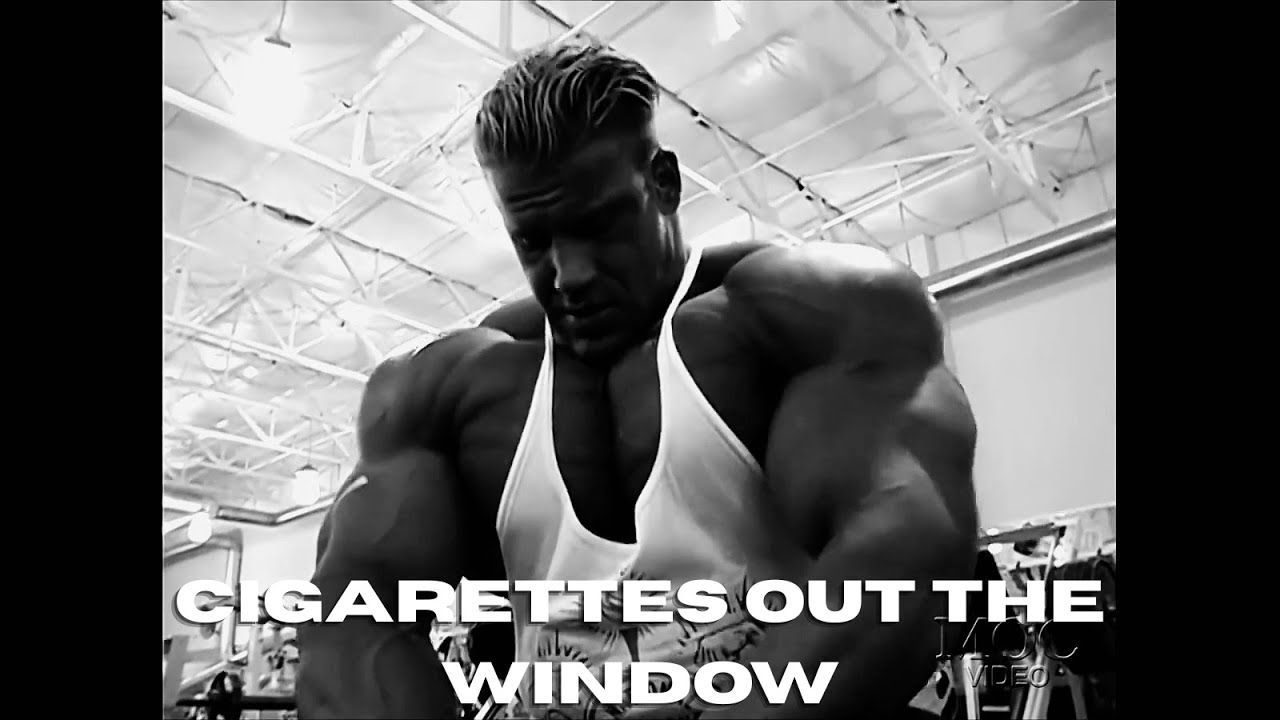 Jay Cutler x Cigarettes out the Window | SAD GYM MOTIVATION