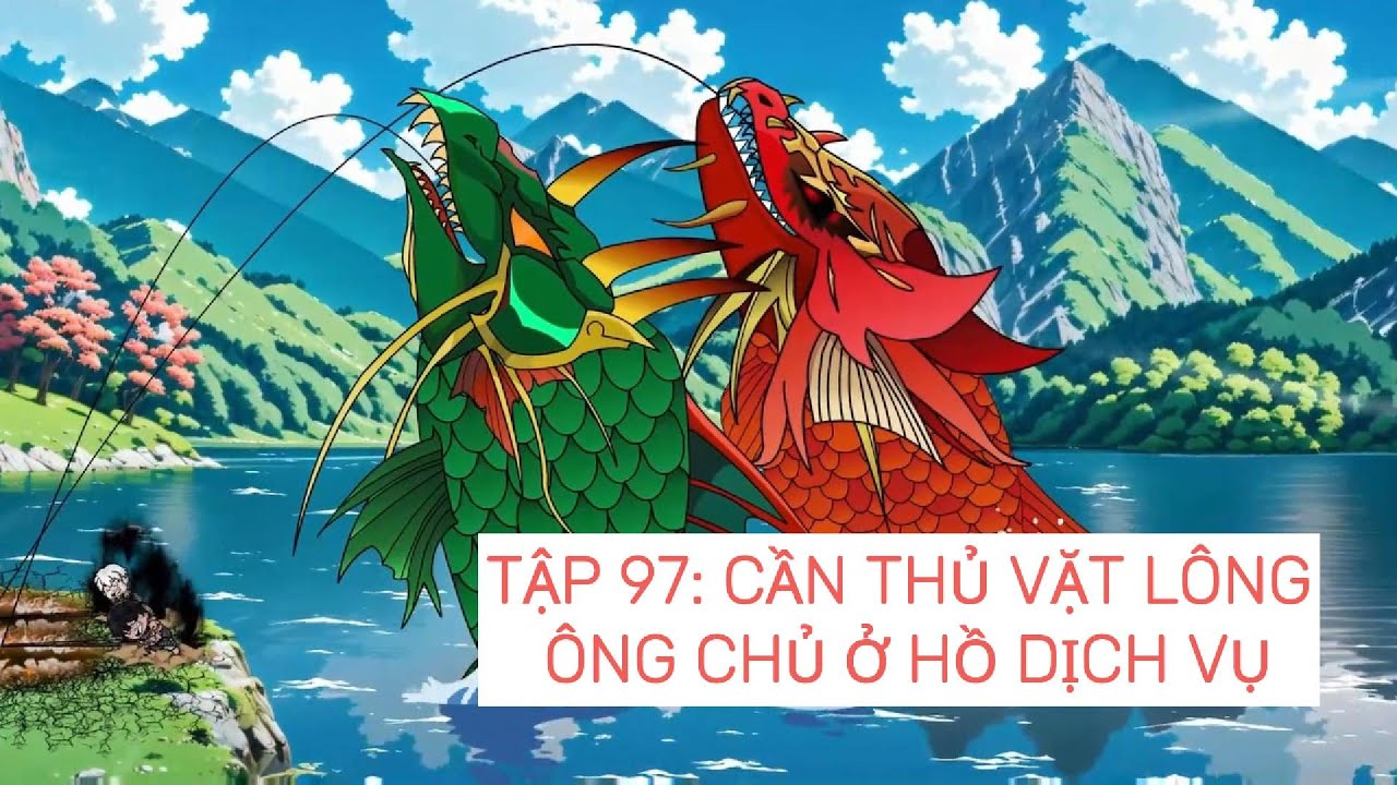 C&acirc;u c&aacute; đại chiến | Tập 97: Cần thủ vặt l&ocirc;ng &ocirc;ng chủ tại hồ dịch vụ | ZinKi TV