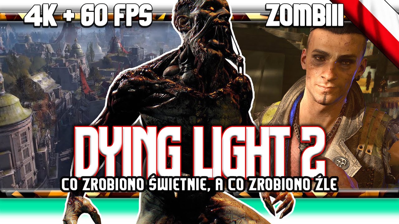 🔥 Dying Light 2 / Co dobre, co złe, czyli brodata recenzja zombiaka