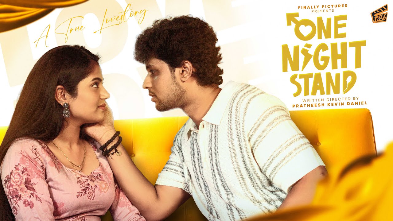 One Night Stand 👫🏻 | ft. Pratheesh, Swasthika | Rom-Com | 4K | Finally