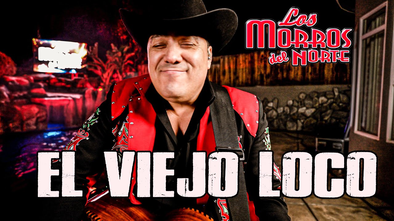 LOS MORROS DEL NORTE - EL VIEJO LOCO