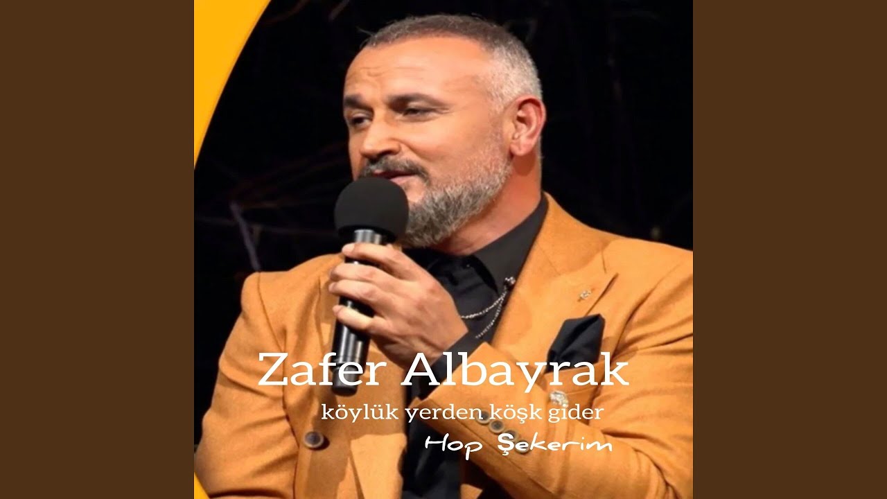 Köylü Yerden Köşk Gider / Hop Şekerim