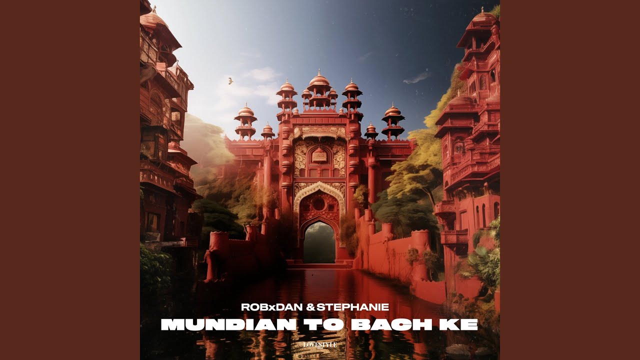 Mundian To Bach Ke