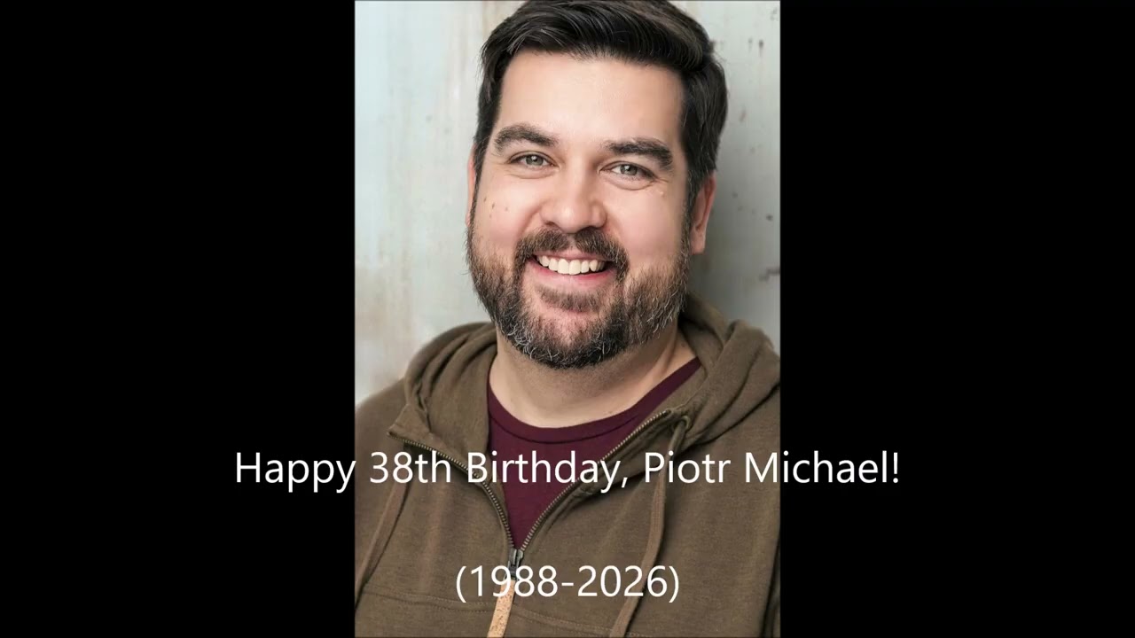 Happy 38th Birthday, Piotr Michael! (1988-2026)