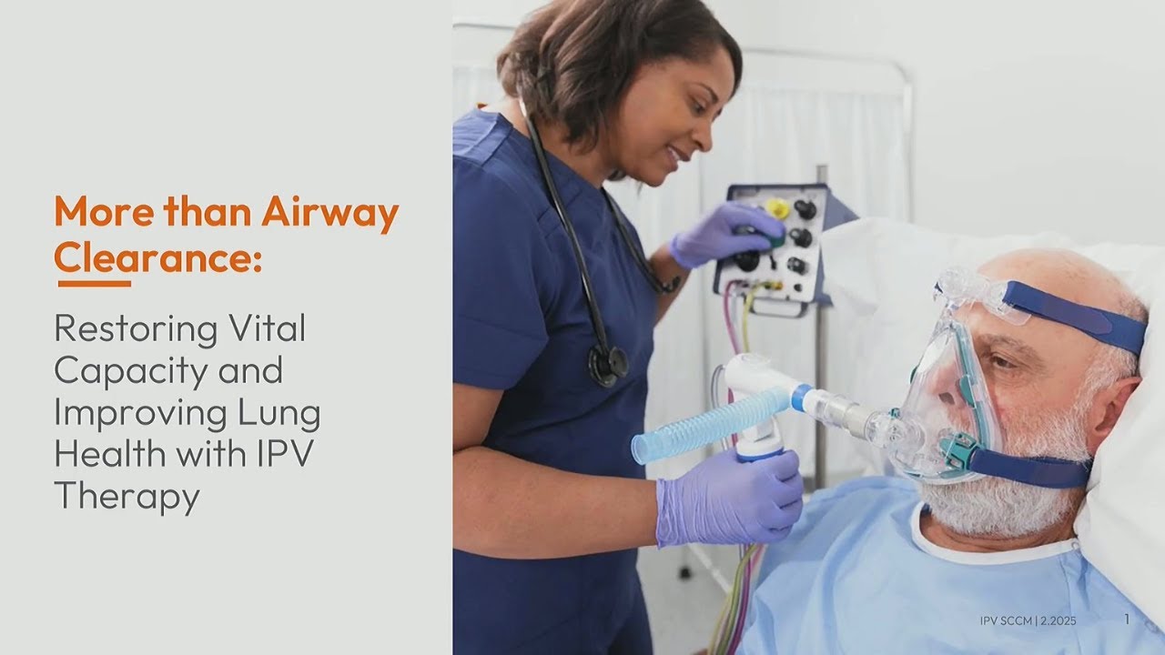 More than Airway Clearance: Restoring Vital Capacity With IPV Therapy