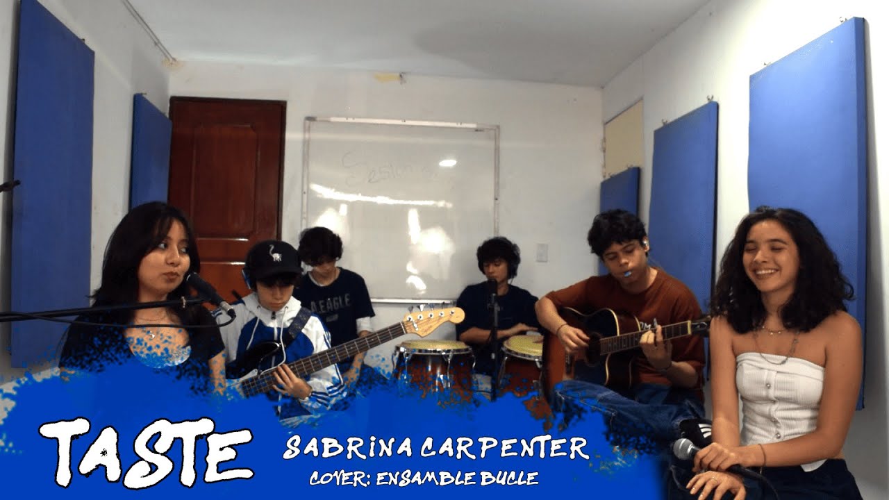 Taste - Bucle (Taller de Ensamble)(Cover Sabrina Carpenter)