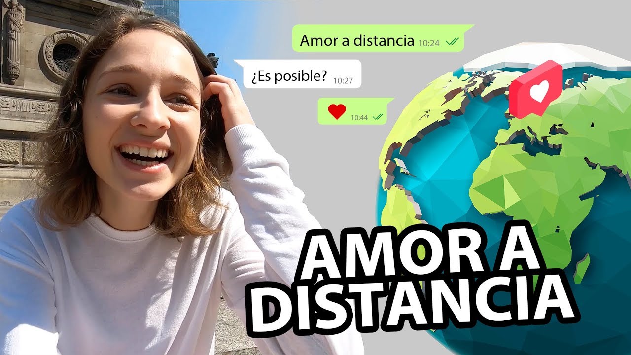 AMOR a DISTANCIA | Primera parte