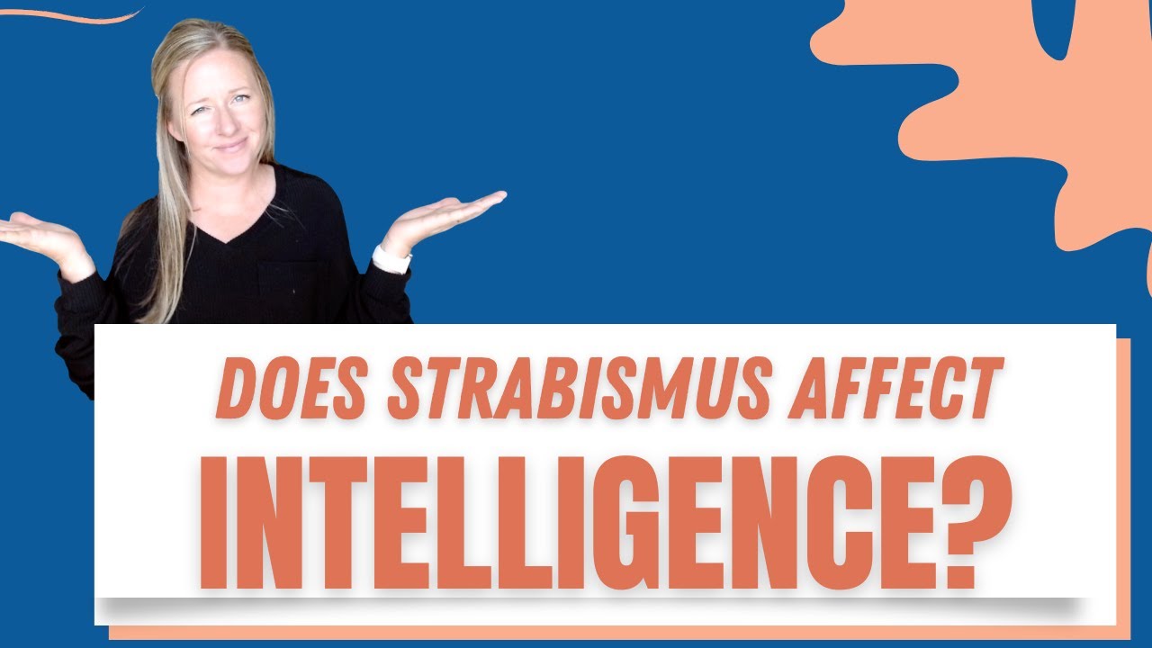 Does Strabismus Affect Intellignece?