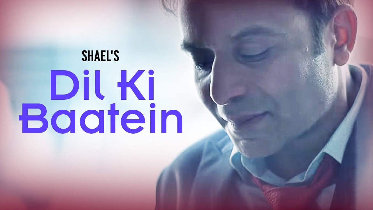 Shael's Dil Ki Baatein - Romantic Songs 2018 | New Songs 2018 | Hindi Songs 2018 | Shael Official
