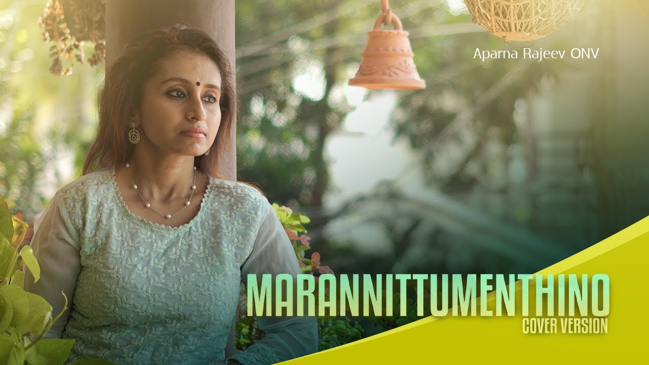Marannittumenthino Cover Song | Aparna Rajeev