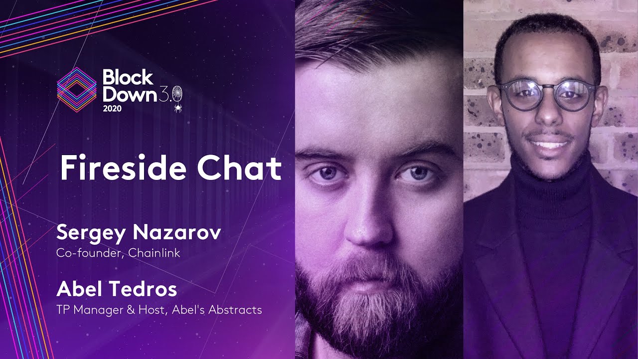 BlockDown 3.0 - Sergey Nazarov & Abel Tedros Fireside Chat