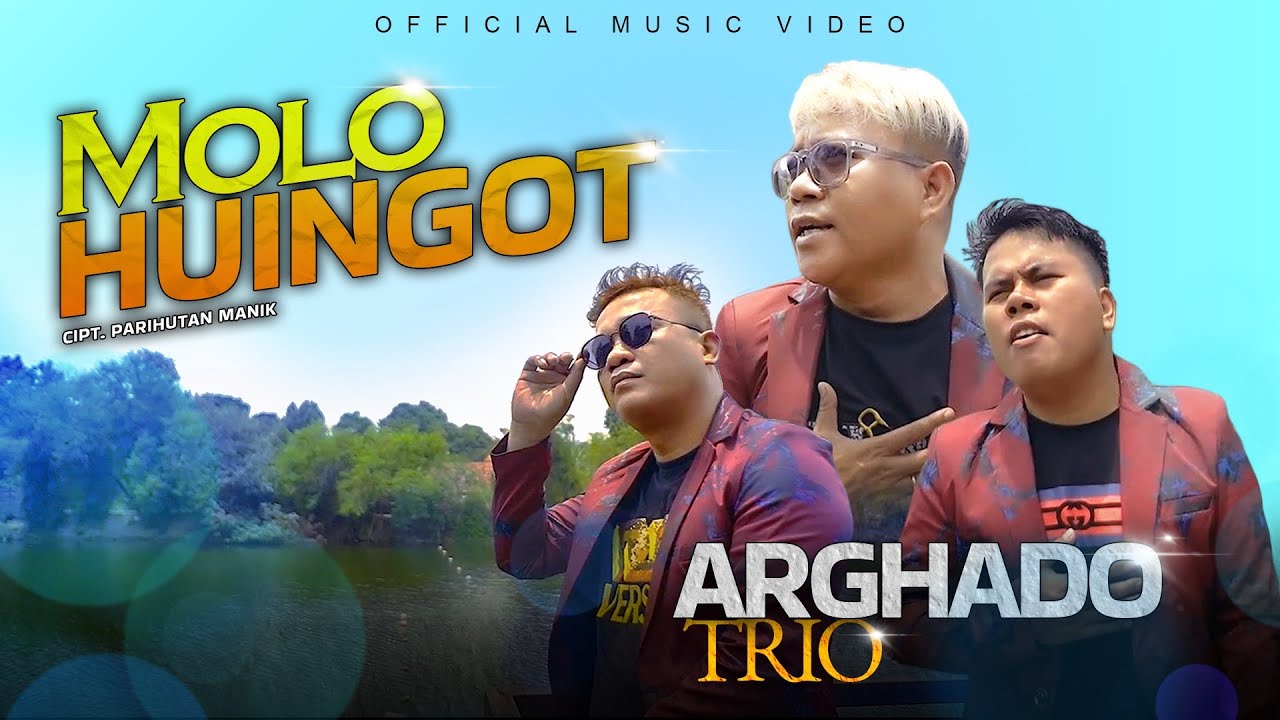 Arghado Trio - Molo Huingot (Official Music Video) Lagu Batak Terbaru 2022