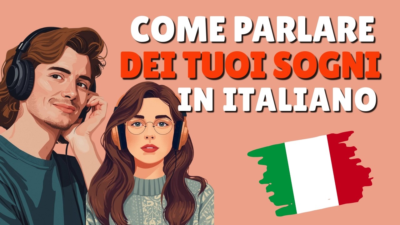 Learn to Talk About Dreams in Italian | Real Italian Conversation Practice #italianpodcast