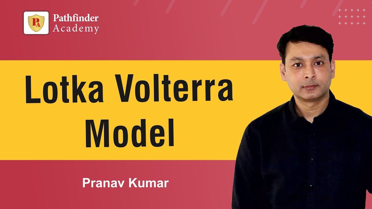 Lotka Volterra model | Pranav Kumar | CSIR NET Life Science | #csirnetlifescience #pathfinderacademy