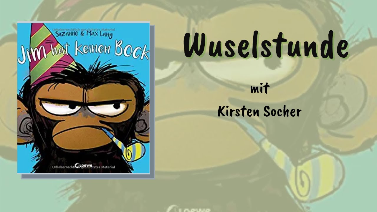 Jim hat keinen Bock - Wuselstunde mit Kirsten