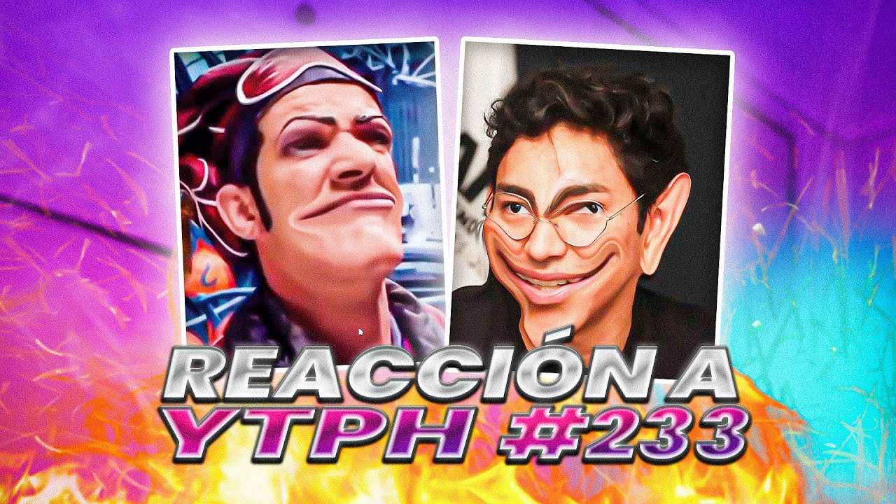 NOO FERNAN PARÁ 🥶 | Reacción a YTPH #233
