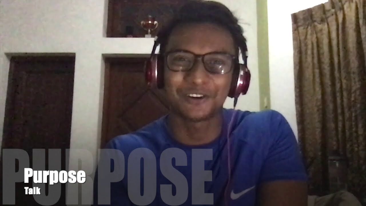 Purpose Talk : 1. Confidence