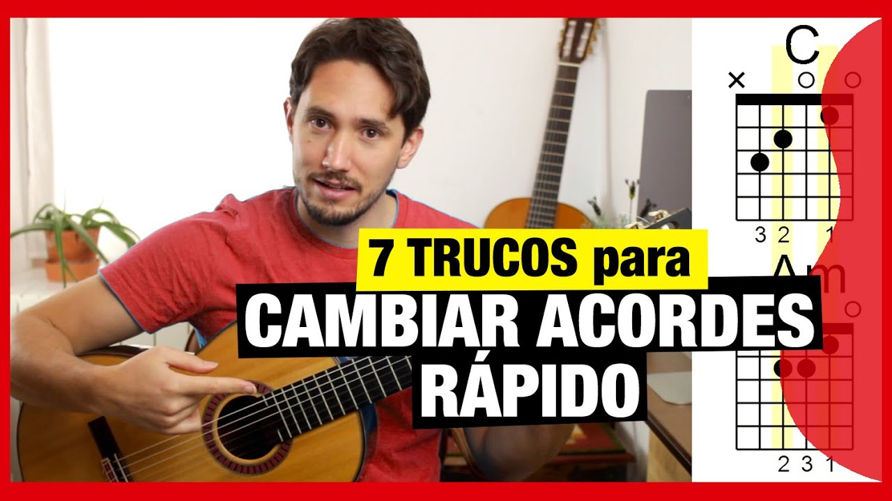 7 Consejos para cambiar acordes RÁPIDO