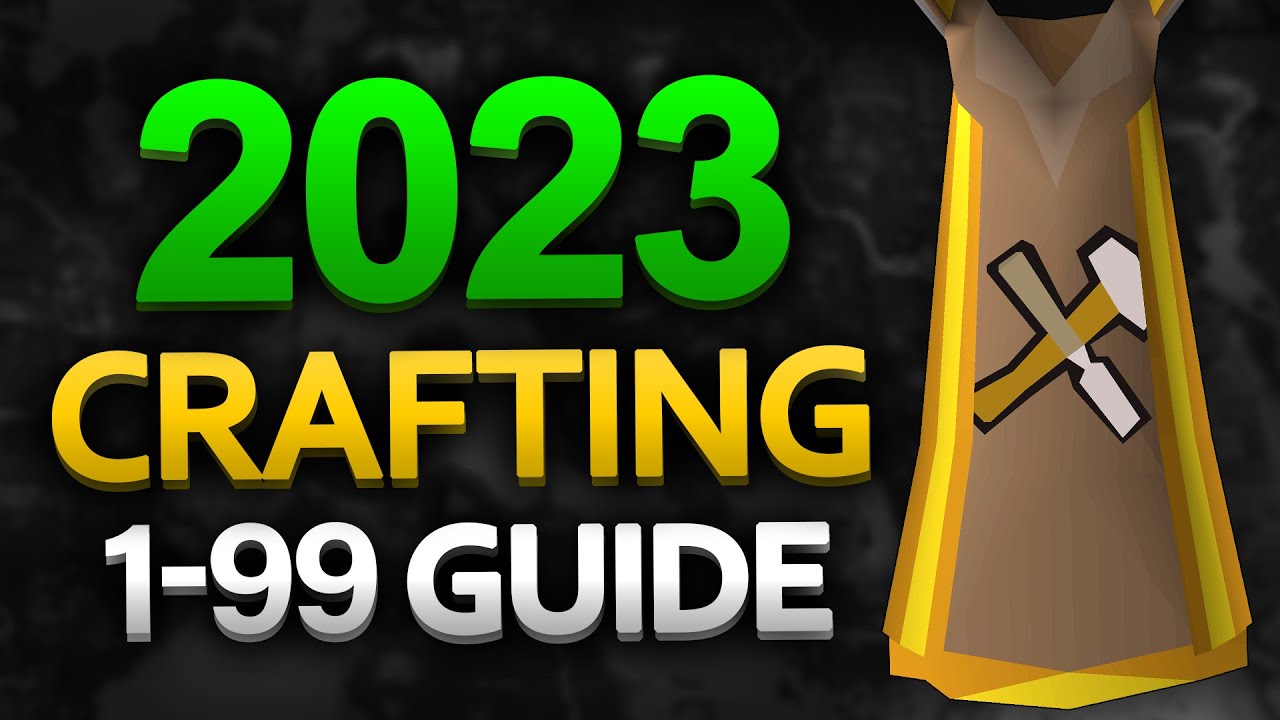 OSRS 1-99 Crafting Guide