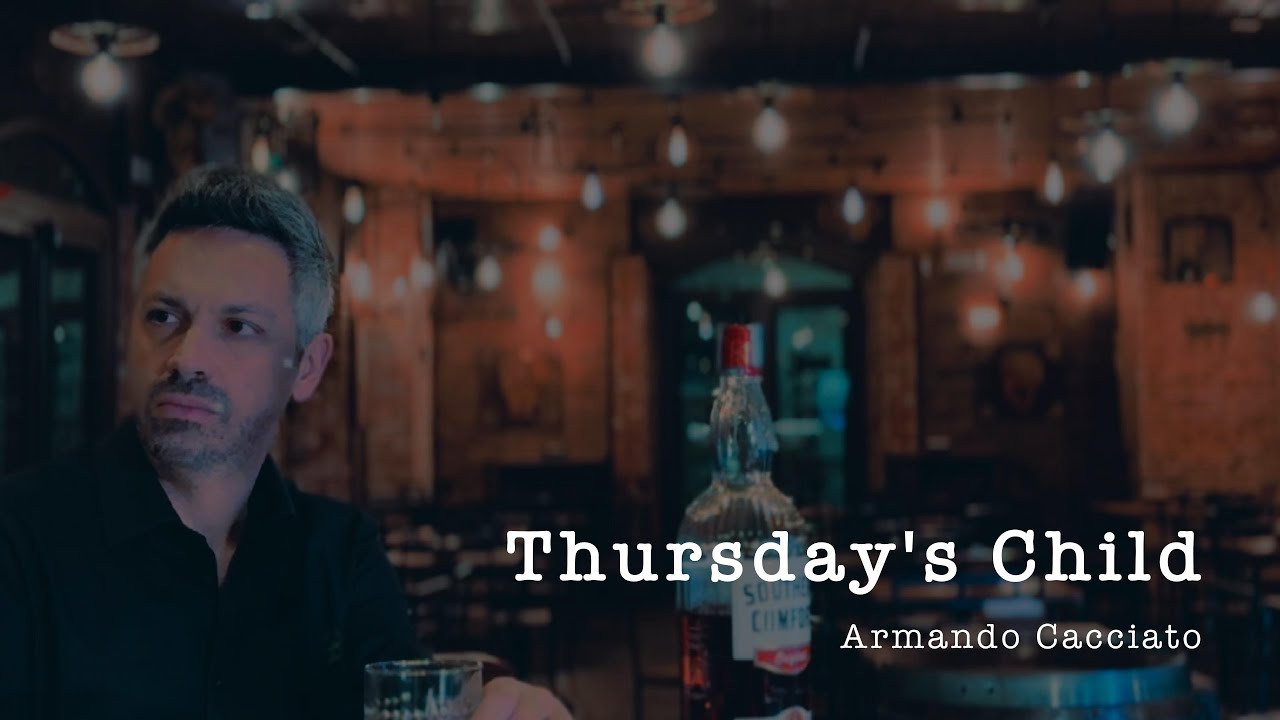 Thursday's Child - @ArmandoCacciato