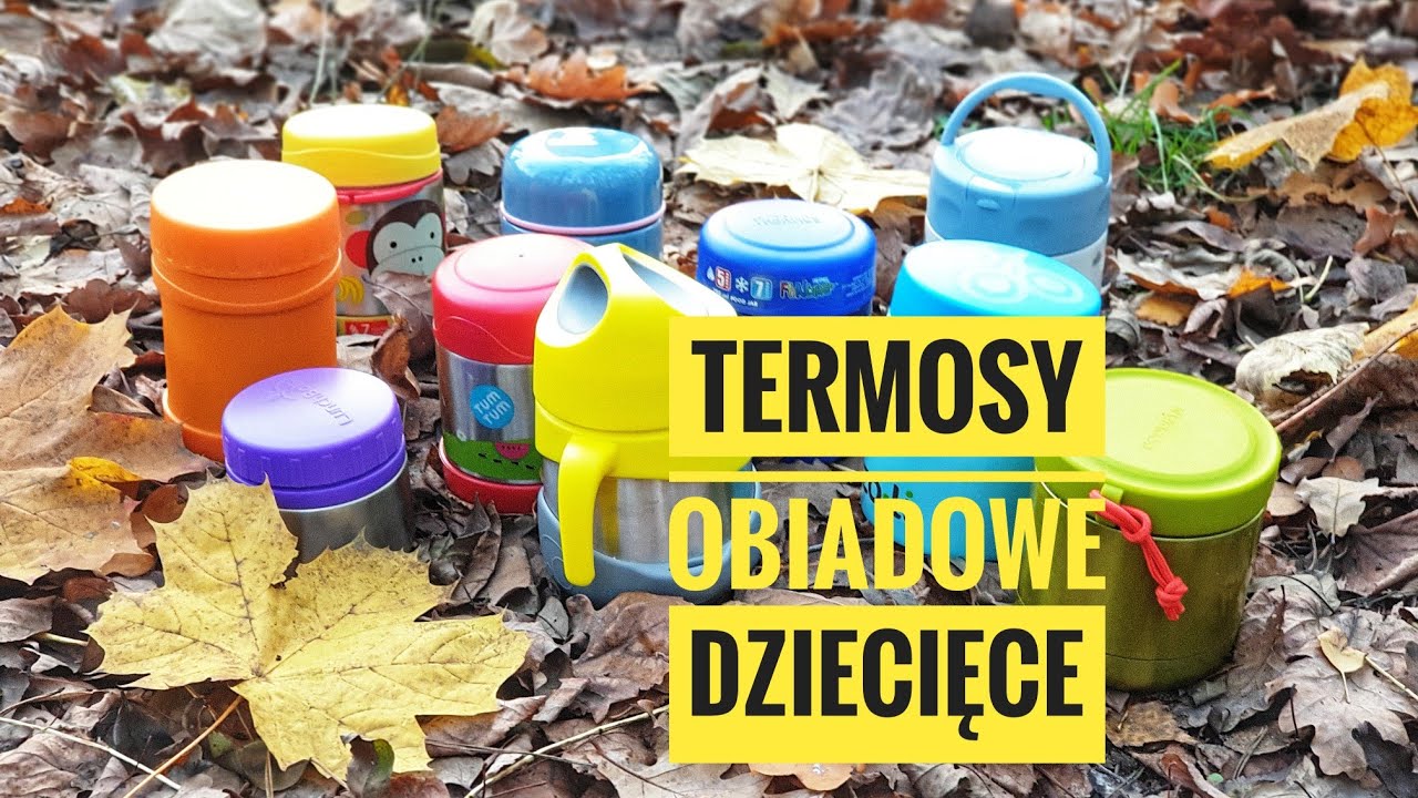 Jaki termos obiadowy wybrać - termosy dla dzieci, porównanie
