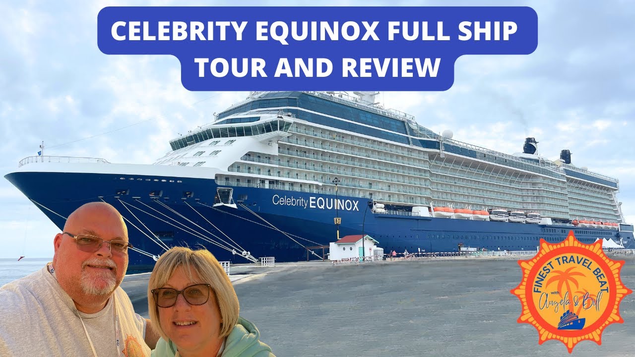 Celebrity Equinox Full Ship Tour and Review: What you need to know in 2025!