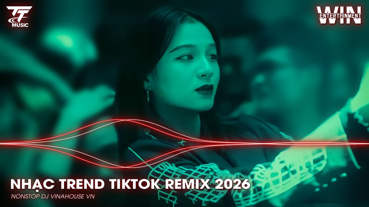 NHẠC TREND TIKTOK REMIX 2026 | NONSTOP VIỆT MIX 2026 BASS CỰC MẠNH | NHẠC TRẺ REMIX HAY NHẤT 2026