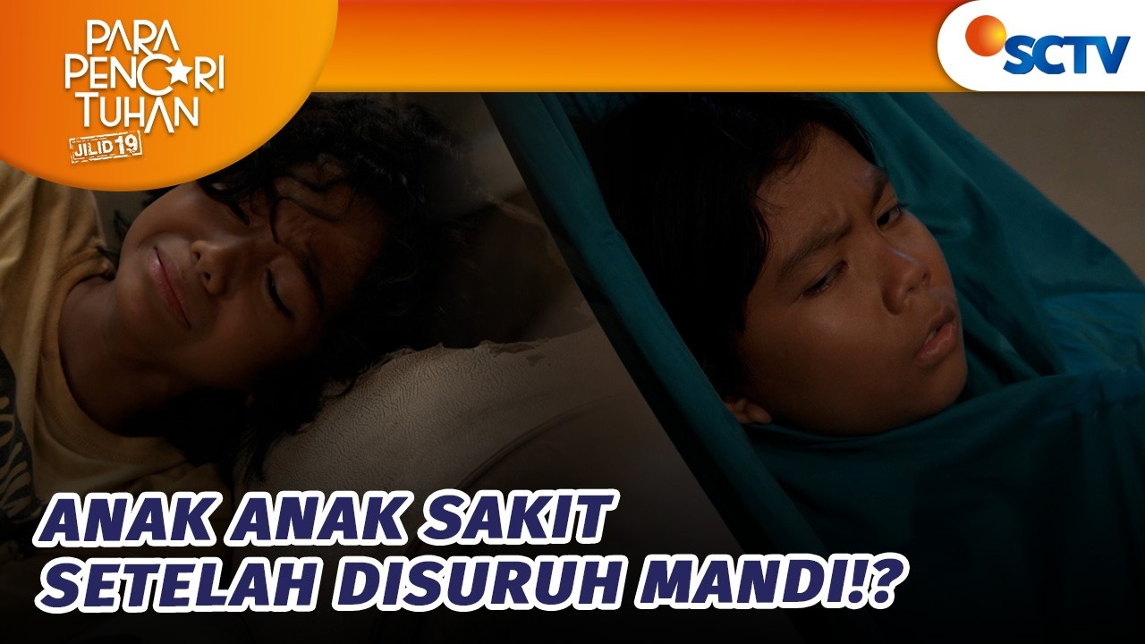 KACAU! Setelah Disuruh Mandi, Anak-anak Jadi Sakit Semua?! | Para Pencari Tuhan Jilid 19 - Episode 6
