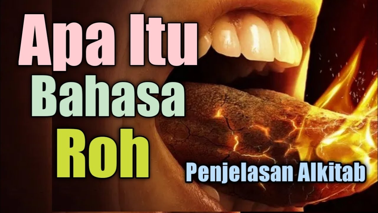 Apa itu BAHASA ROH ?? | apa kata ALKITAB