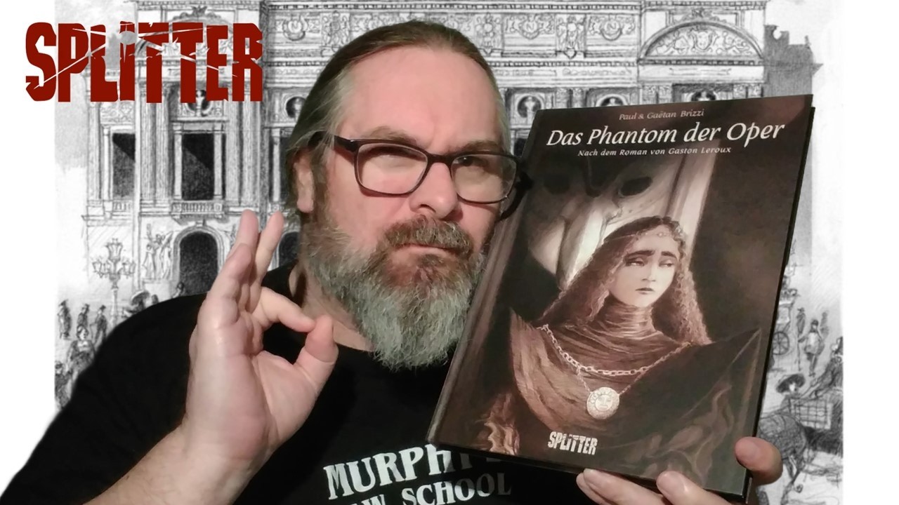 Graphic Novel der Extraklasse: DAS PHANTOM DER OPER von Splitter