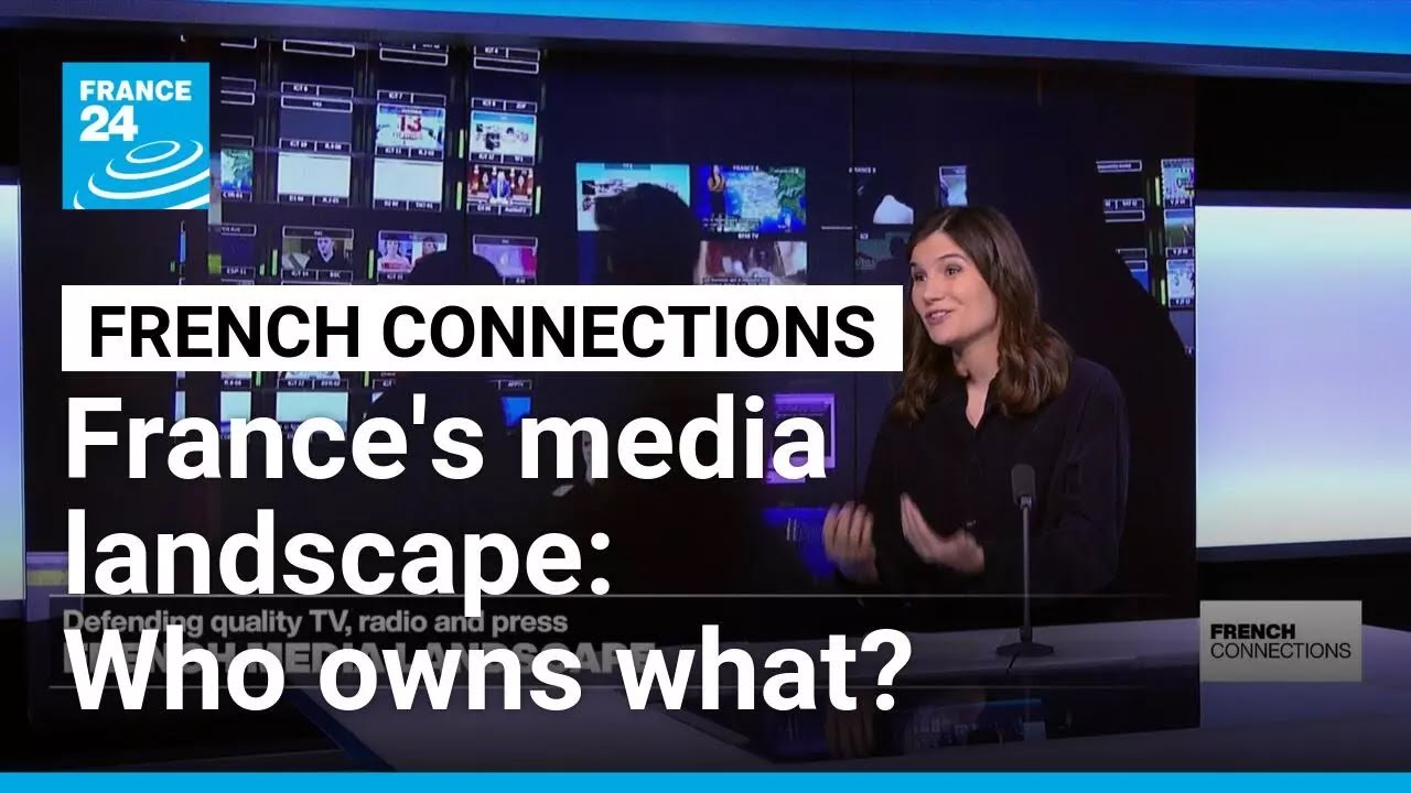 Exploring France's media landscape: A billionaire's playground? • FRANCE 24 English
