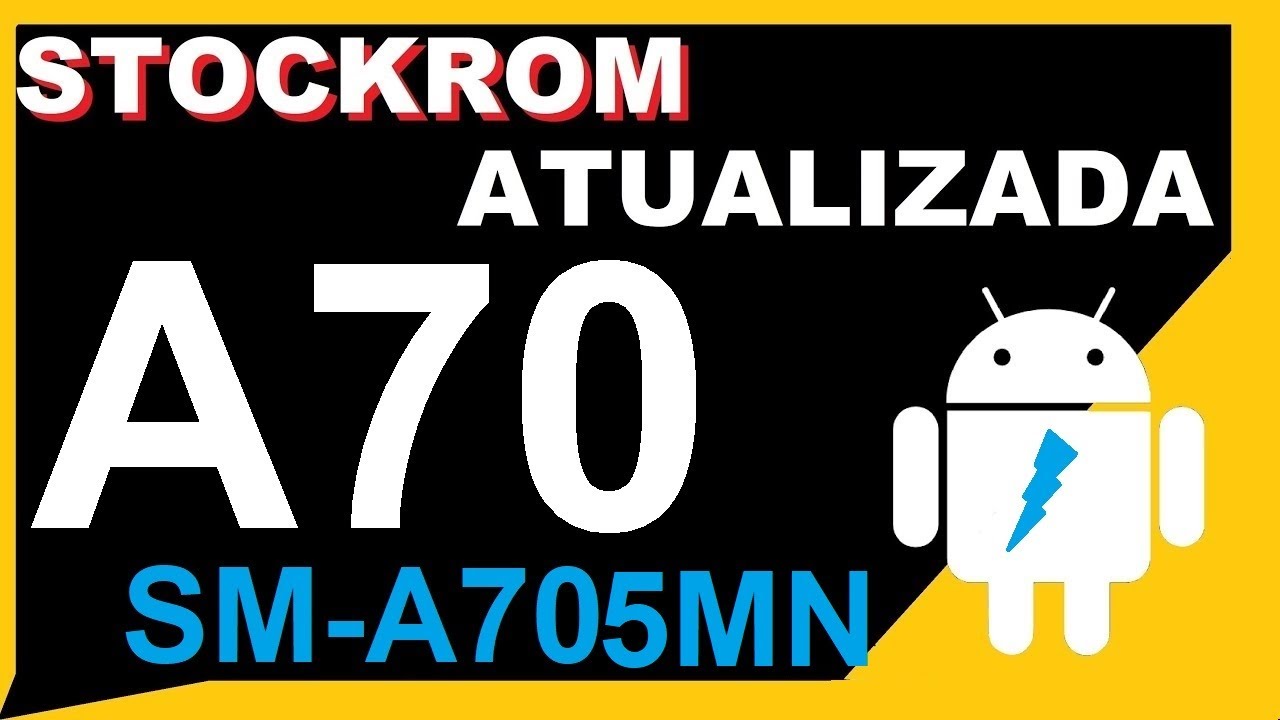 Baixar e Instalar Stock rom Samsung Galaxy A70 SM-A705MN ATUALIZADA - Recuperar Samsung A70 SM-705MN