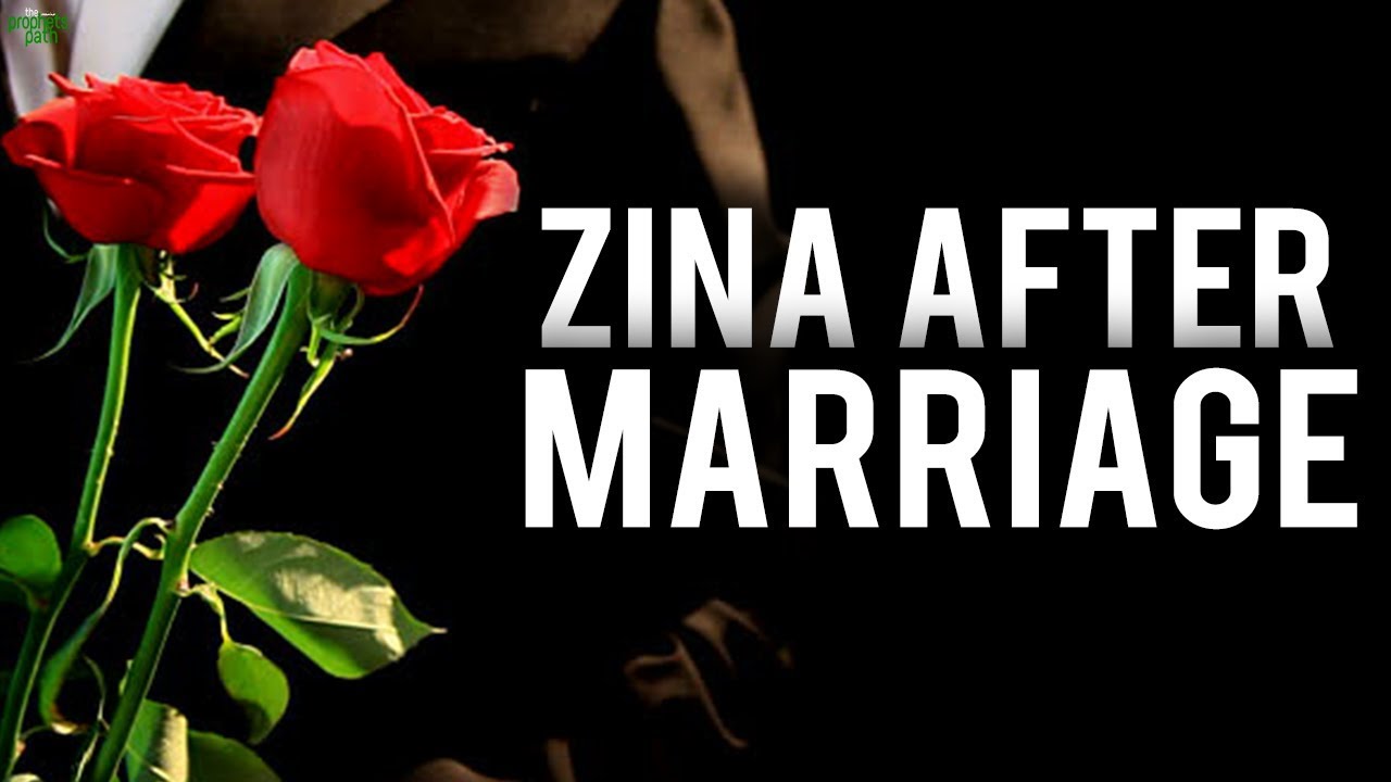 ZINA AFTER MARRIAGE (Powerful)