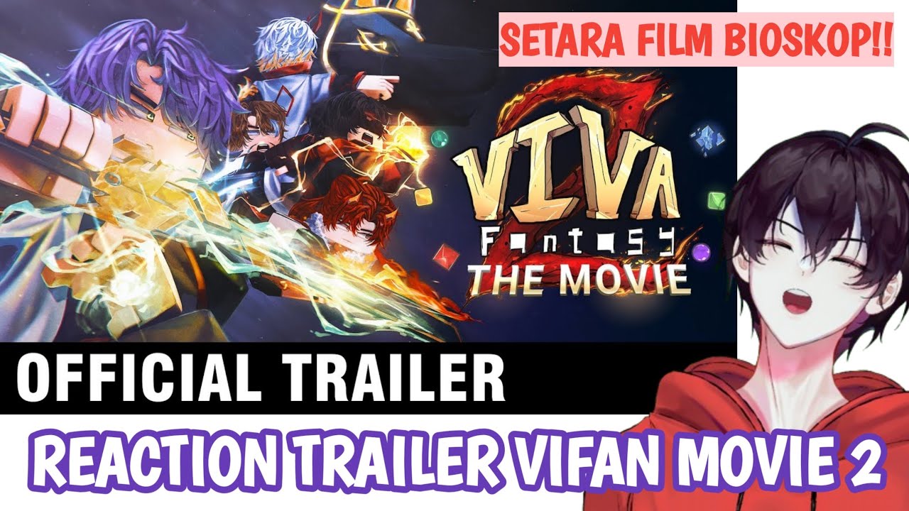 GILA KEREN PARAH NI FILM!! REACTION TRAILER VIVA FANTASY MOVIE 2 PUNYA @ElestialHD